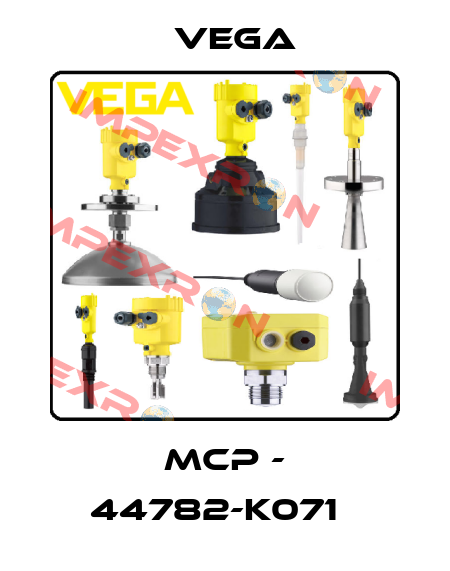 MCP - 44782-k071   Vega