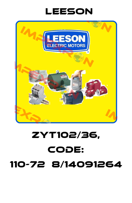 ZYT102/36, Code: 110-72Т8/14091264  Leeson