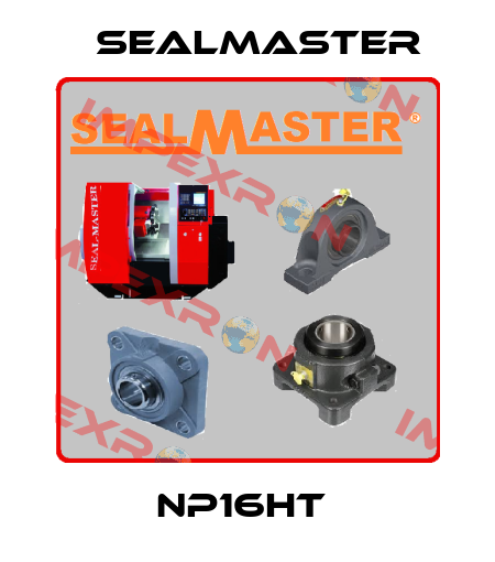 NP16HT  SealMaster