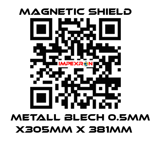 μ Metall Blech 0.5mm x305mm x 381mm  Magnetic Shield