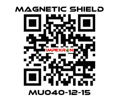 MU040-12-15 Magnetic Shield
