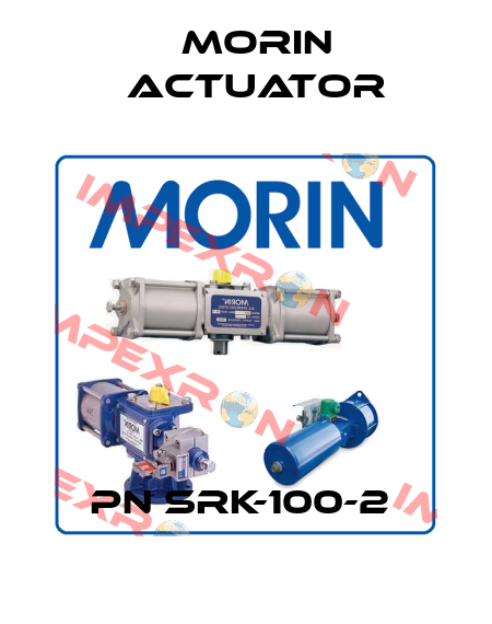 PN SRK-100-2  Morin Actuator