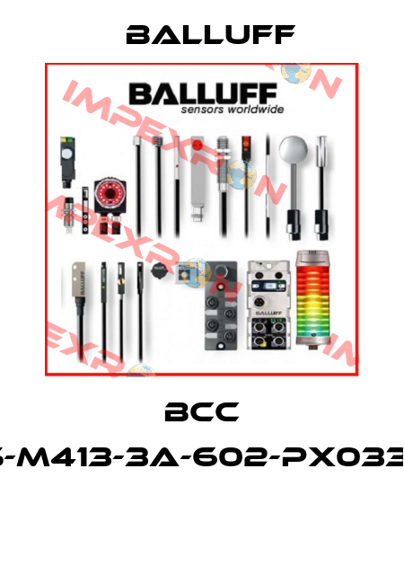 BCC M425-M413-3A-602-PX0334-010  Balluff