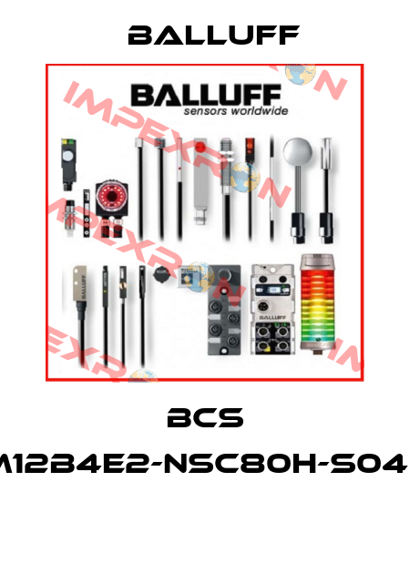 BCS M12B4E2-NSC80H-S04K  Balluff