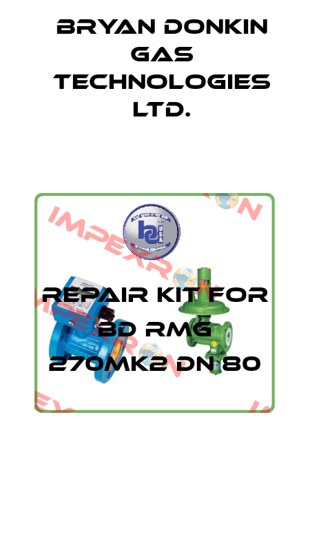Repair kit for BD RMG 270MK2 DN 80 Bryan Donkin Gas Technologies Ltd.