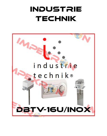 DBTV-16U/INOX Industrie Technik