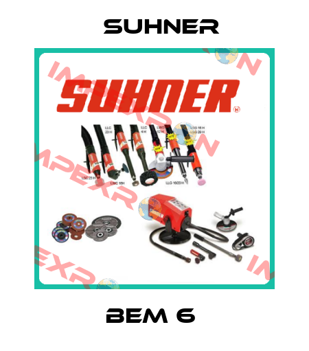 BEM 6  Suhner