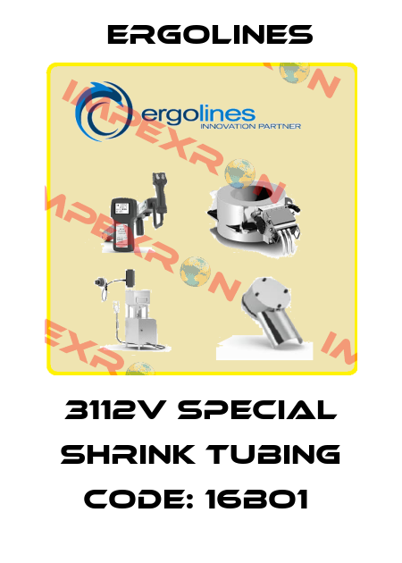3112V Special Shrink Tubing Code: 16BO1  Ergolines