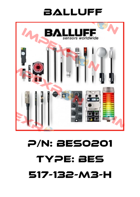 P/N: BES0201 Type: BES 517-132-M3-H Balluff
