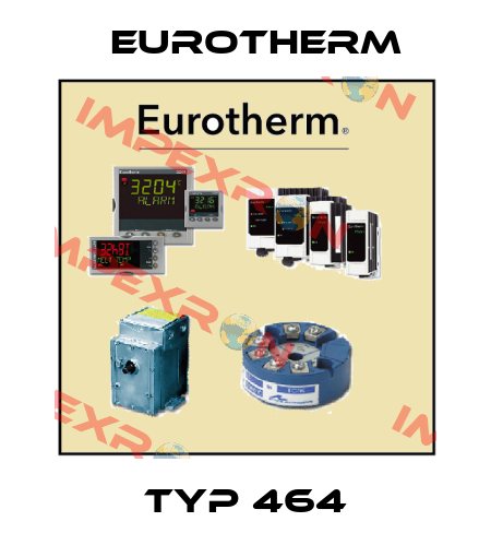 TYP 464 Eurotherm