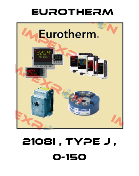 2108I , TYPE J , 0-150 Eurotherm