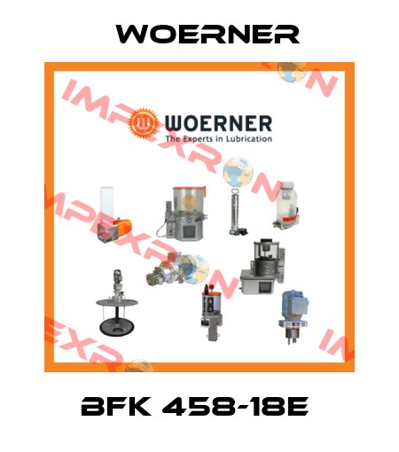 BFK 458-18E  Woerner