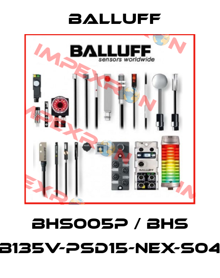 BHS005P / BHS B135V-PSD15-NEX-S04 Balluff