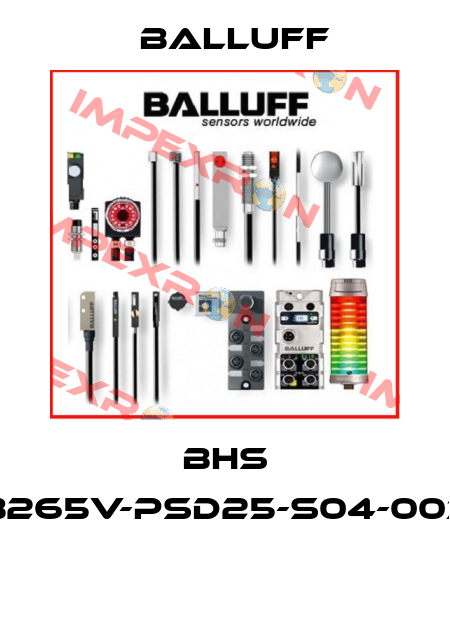 BHS B265V-PSD25-S04-003  Balluff