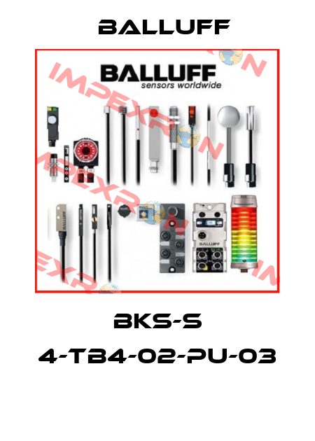 BKS-S 4-TB4-02-PU-03  Balluff