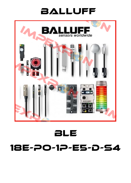 BLE 18E-PO-1P-E5-D-S4  Balluff