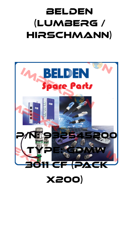 P/N: 932545200 Type: GDMW 3011 CF (pack x200)  Belden (Lumberg / Hirschmann)