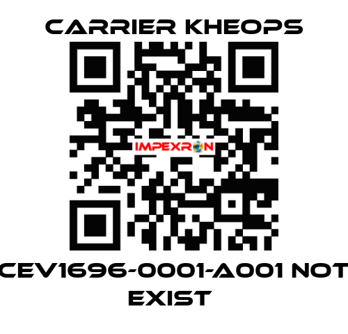 CEV1696-0001-A001 not exist  Carrier Kheops