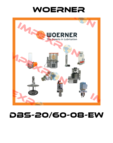 DBS-20/60-08-EW  Woerner