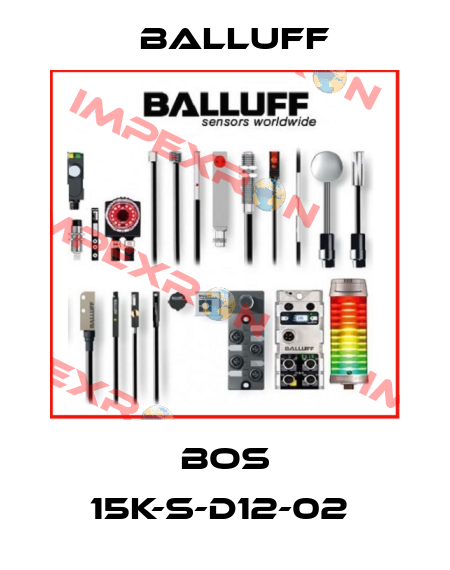 BOS 15K-S-D12-02  Balluff