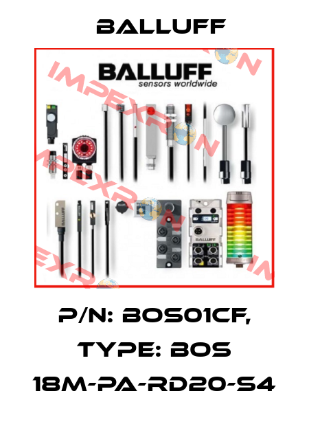 P/N: BOS01CF, Type: BOS 18M-PA-RD20-S4 Balluff