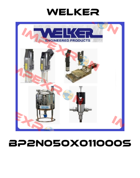 BP2N050X011000S  Welker