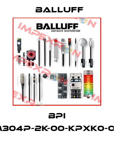 BPI 8M304P-2K-00-KPXK0-030  Balluff