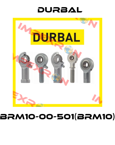 BRM10-00-501(BRM10)  Durbal