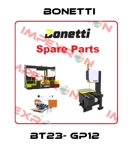 BT23- GP12  Bonetti