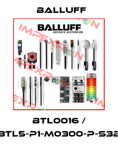BTL0016 / BTL5-P1-M0300-P-S32 Balluff
