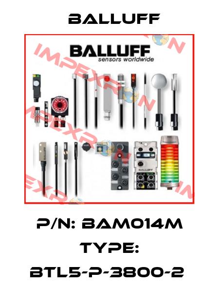 P/N: BAM014M Type: BTL5-P-3800-2  Balluff