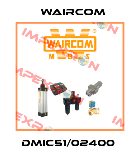 DMIC51/02400  Waircom