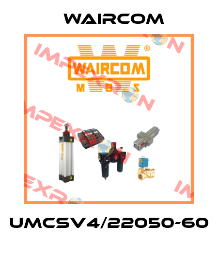 UMCSV4/22050-60  Waircom