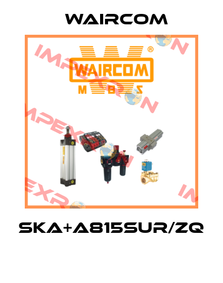 SKA+A815SUR/ZQ  Waircom