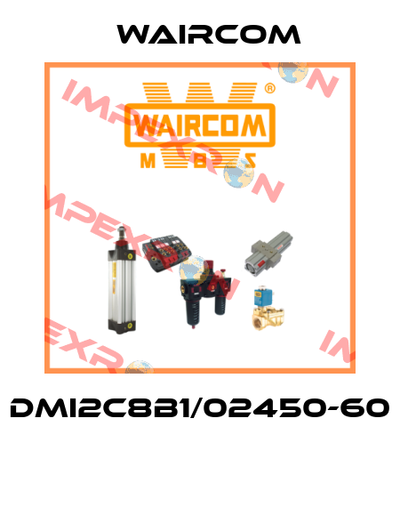 DMI2C8B1/02450-60  Waircom