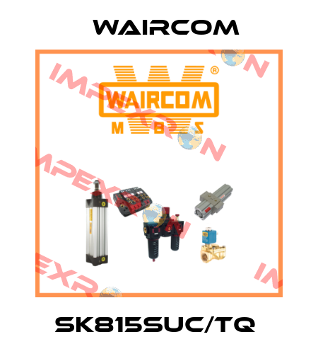 SK815SUC/TQ  Waircom
