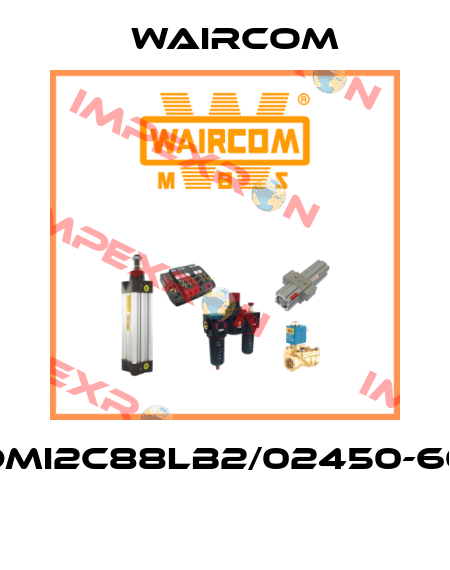 DMI2C88LB2/02450-60  Waircom