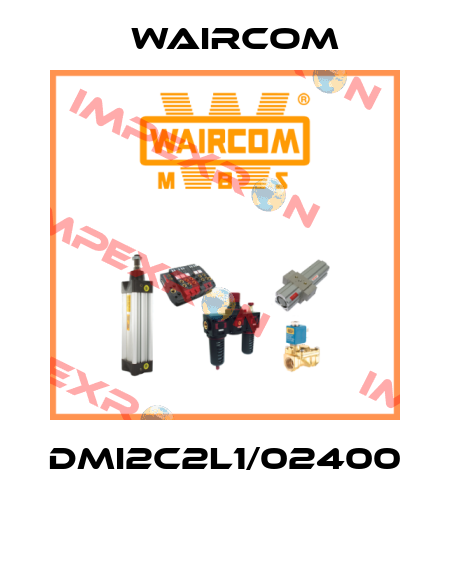 DMI2C2L1/02400  Waircom