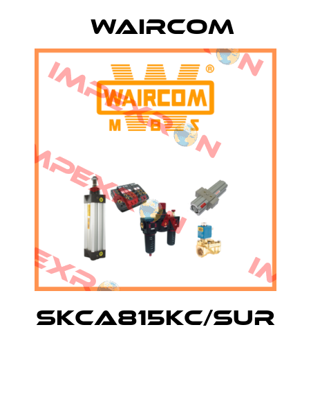 SKCA815KC/SUR  Waircom