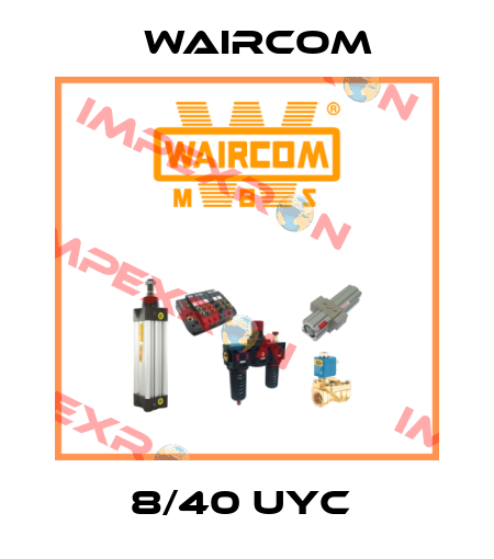 8/40 UYC  Waircom