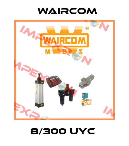 8/300 UYC  Waircom