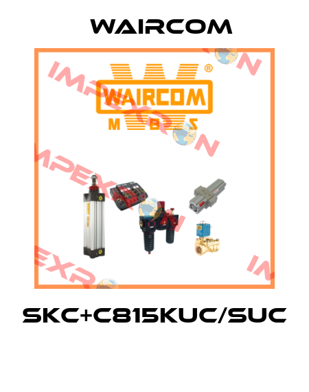SKC+C815KUC/SUC  Waircom