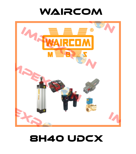 8H40 UDCX  Waircom