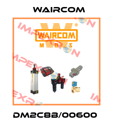 DM2C8B/00600  Waircom