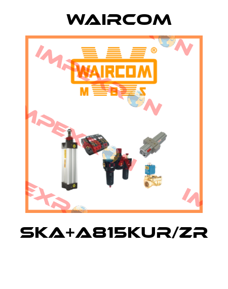 SKA+A815KUR/ZR  Waircom