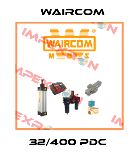 32/400 PDC  Waircom