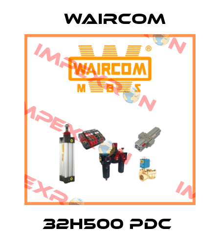 32H500 PDC  Waircom