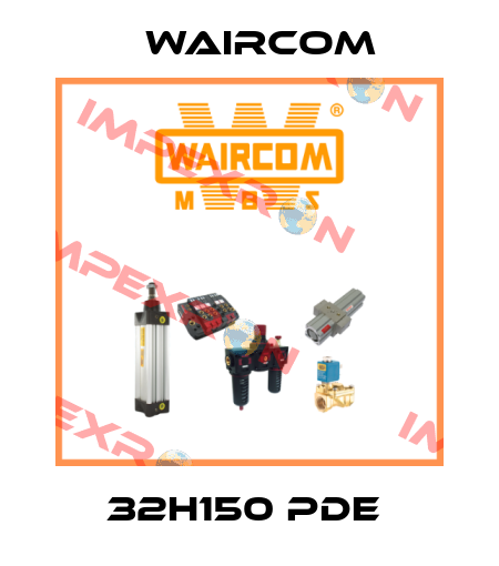 32H150 PDE  Waircom