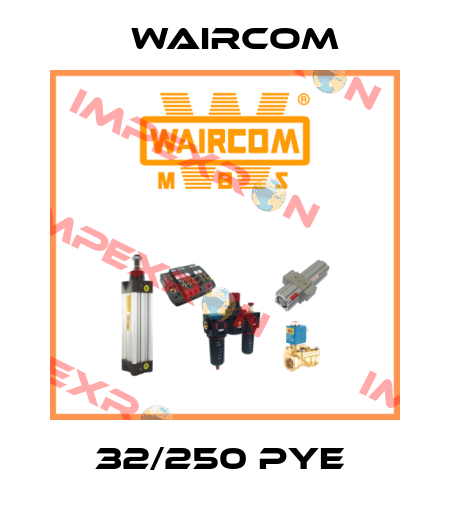 32/250 PYE  Waircom