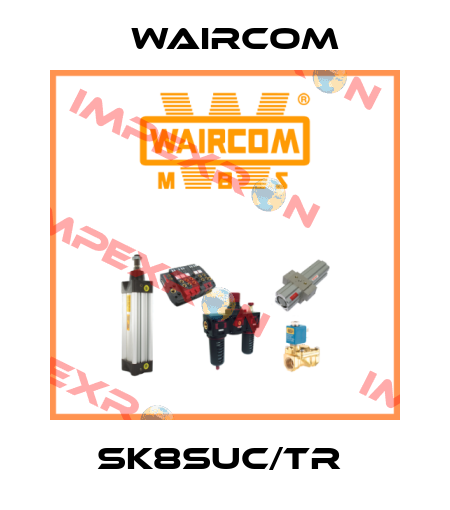SK8SUC/TR  Waircom